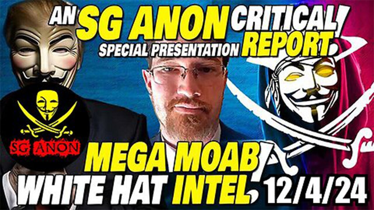 SG Anon Critical Update on 12/6/24 - White Hats Intel