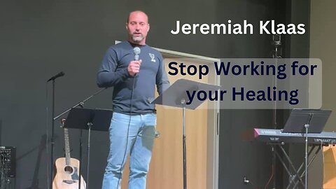 "Healing wouldn't work, because I was working!" Jeremiah Klaas