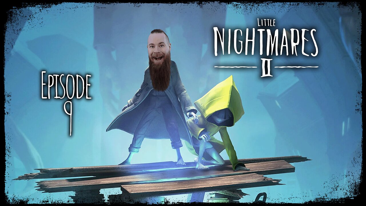 Little Nightmares 2 // Episode 9 // THE DOCTOR IS IN // Gameplay Walkthrough