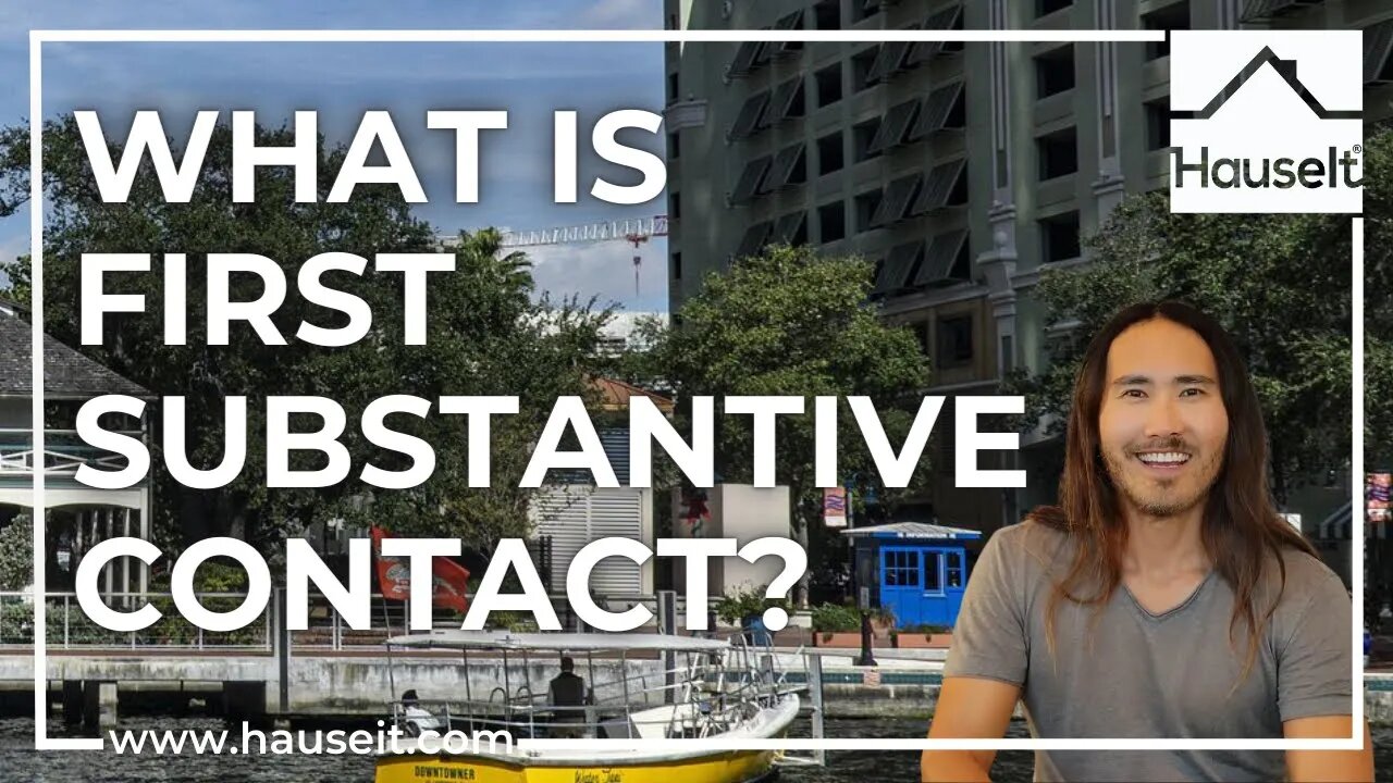 What Is First Substantive Contact?