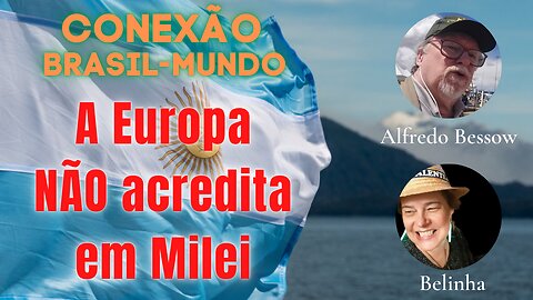 Mídia europeia desdenha Milei