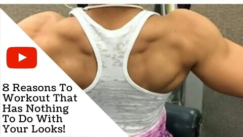 8 Reasons To Workout That Has Nothing To Do With Your Looks