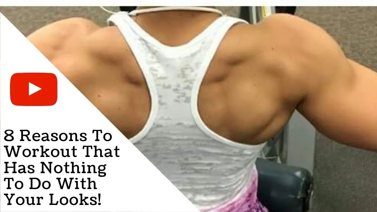 8 Reasons To Workout That Has Nothing To Do With Your Looks
