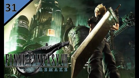 [Livestream Let's Play] Rufus & Escaping Shinra l FF7 Remake (Normal) l Part 31