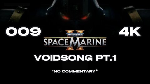 SPACE MARINE 2 09 VOIDSONG 01 #spacemarine2 #warhammer40k #warhammer