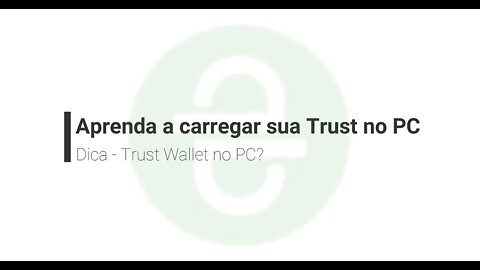 Dica - Trust Wallet no PC