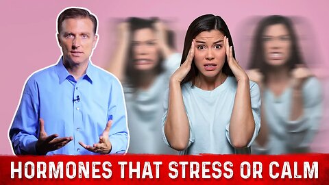 Stress & Anti Stress Hormones (Cortisol & Serotonin) Explained By Dr.Berg