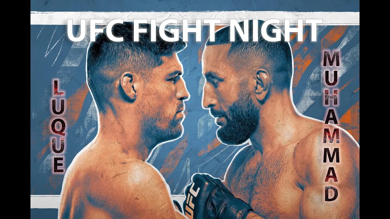 UFC Fight Night Preview LIVE - Muhammad vs Luque