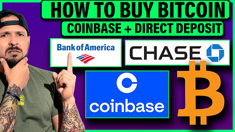 How To Buy Bitcoin On CoinBase Using Direct Deposit From Any Bank Account