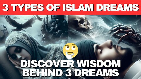 3 Types of Dreams in Islam Explained – Allah Dreams, Subconscious Dreams & Shytan Dreams