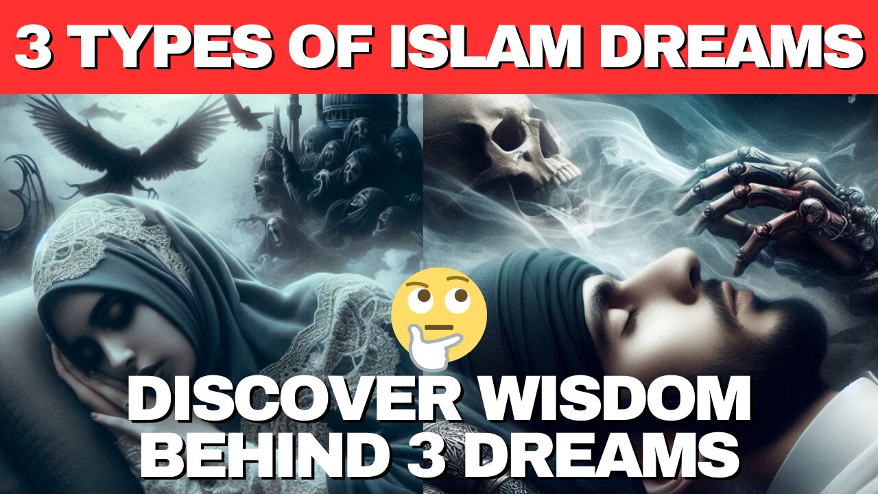 3 Types of Dreams in Islam Explained – Allah Dreams, Subconscious Dreams & Shytan Dreams