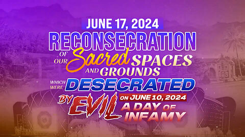 RE-CONSECRATION OF OUR SACRED PLACES | JUNE 17, 2024