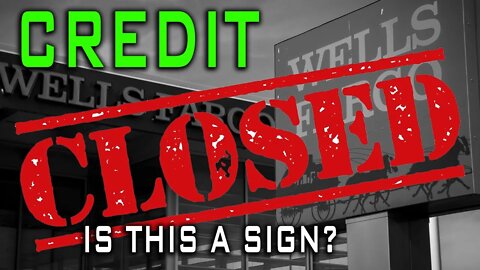 Wells Fargo Shuts Down All Lines Of Credit! Revenue Loss For Big Banks! Is This A Sign??