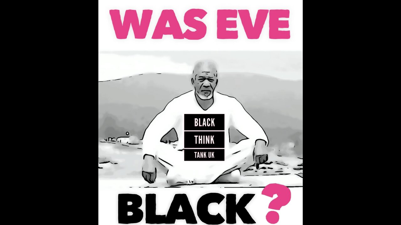 Was Eve Black?