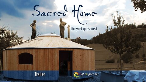 Sacred Home | Official trailer | the yurt goes west | orig. DE | eng subt