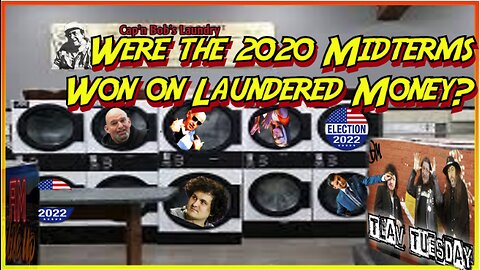 The Midterms Were a Money Laundering Operation! TLAV Tuesday!