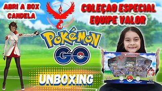 ABRI A BOX COLEÇÃO ESPECIAL EQUIPE VALOR / POKEMON GO / CANDELA / POKEMON TCG