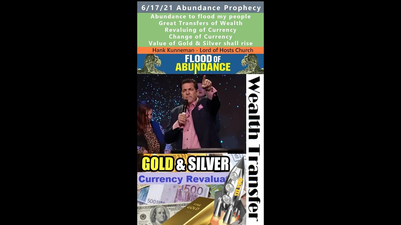 New Currency, Gold & Silver to Rise, Wealth Transfer prophecy - Hank Kunneman 5/17/21