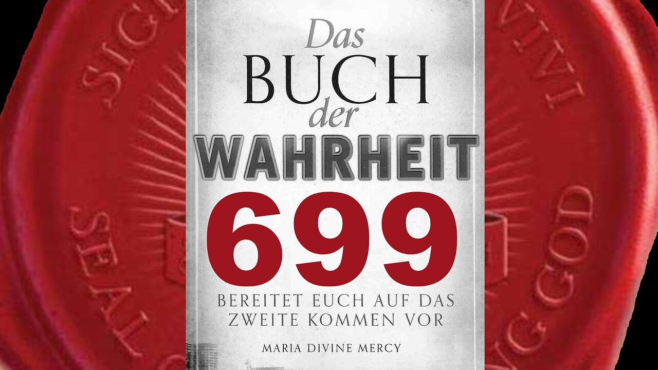 Werdet Mir ähnlich! - (Buch der Wahrheit Nr 699)