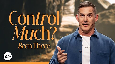 Stop Controlling That (Why Your Illusion of Control Isn't Working) - CRAIG GROESCHEL
