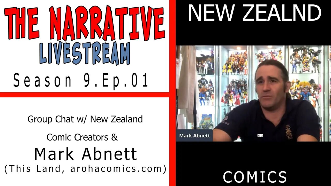 #NZComics #MarkAbnett #Comics The Narrative 2021 S9E01 NZ Comic Creator - Mark Adnett (edited)