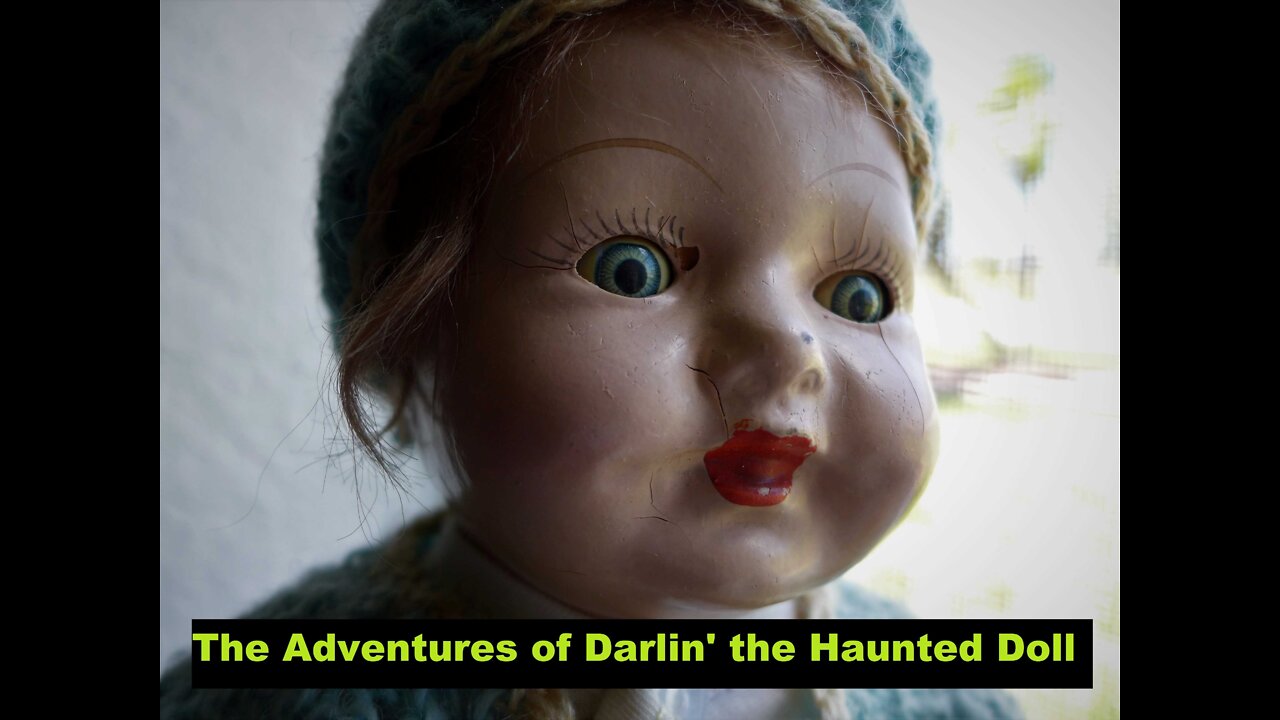 The Adventures of Darlin' the Haunted Doll