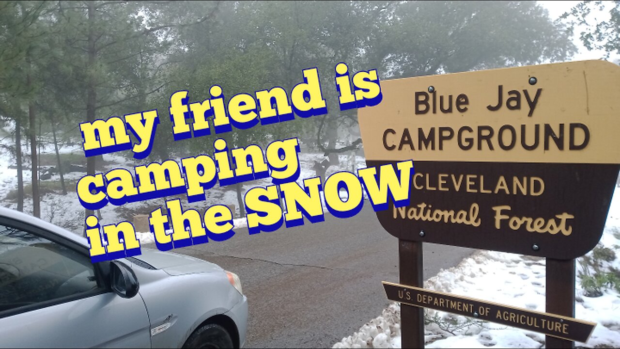 visiting a friend camping in the snow at bluejay campgrond