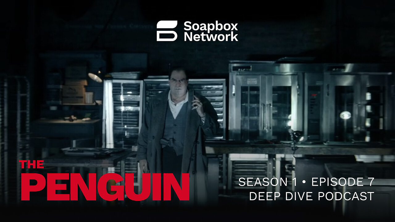 'The Penguin' Season 1, Episode 7 Deep Dive