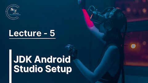 5 - JDK Android Studio Setup | Skyhighes | React Native