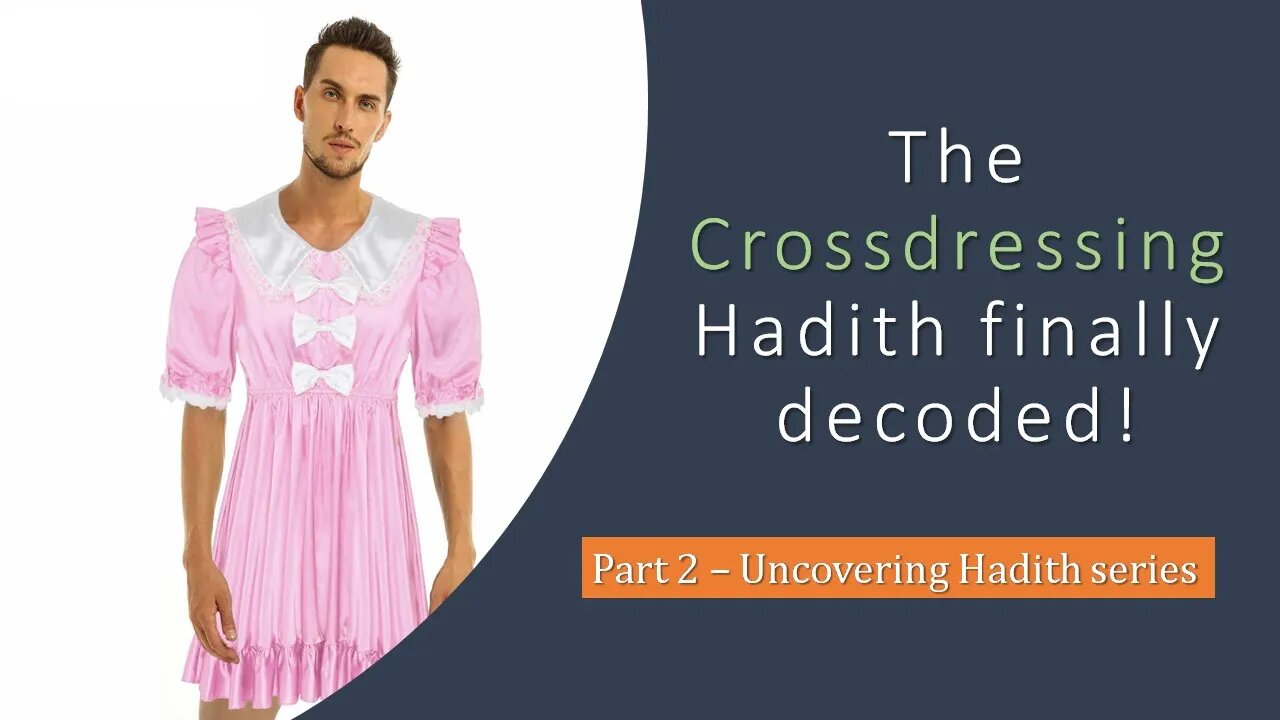 Why does the hadith proclaim Muhammad as a cross-dresser?