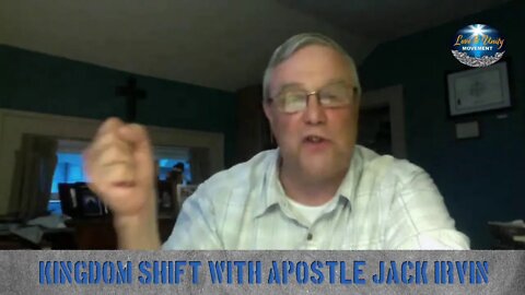 Kingdom Shift with Apostle Jack Irvin