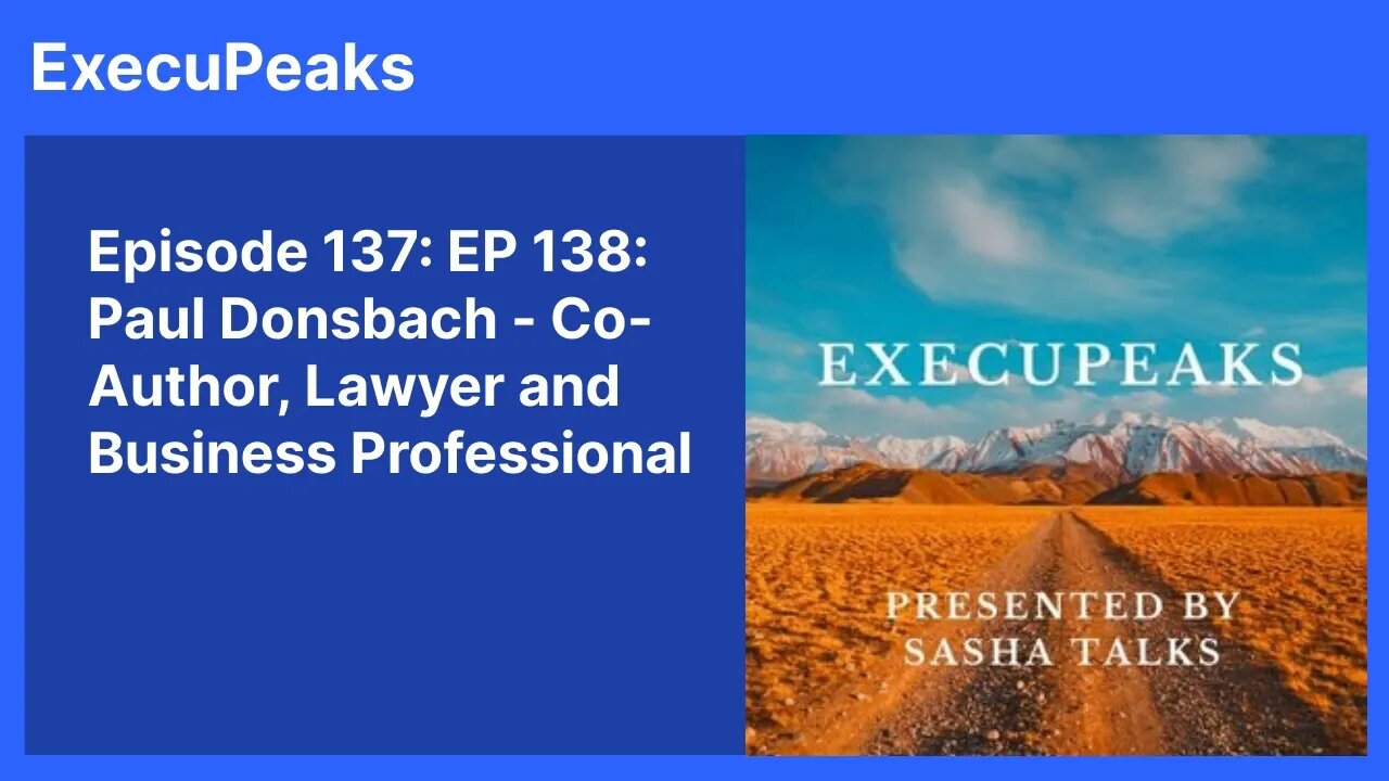 ExecuPeaks: Paul Donsbach, Co Author, Lawyer and Business Professional