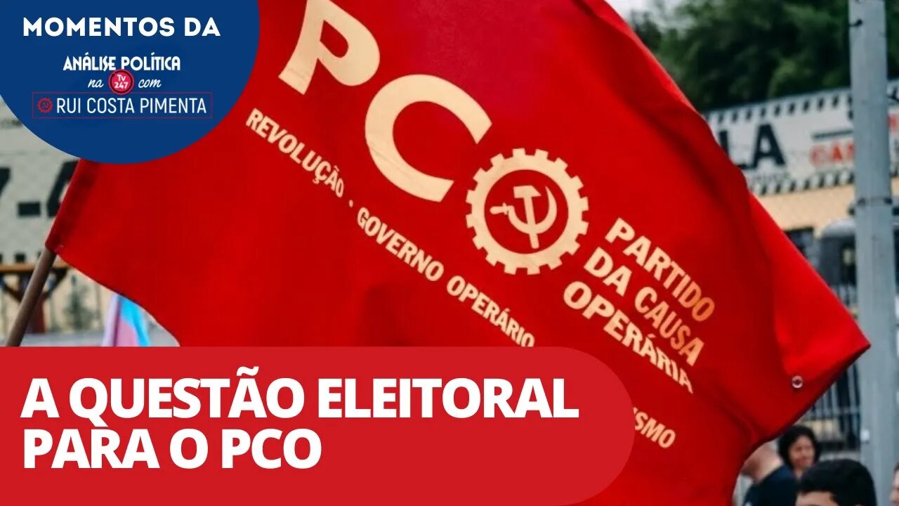 A questão eleitoral para o PCO | Momentos da Análise Política na TV 247