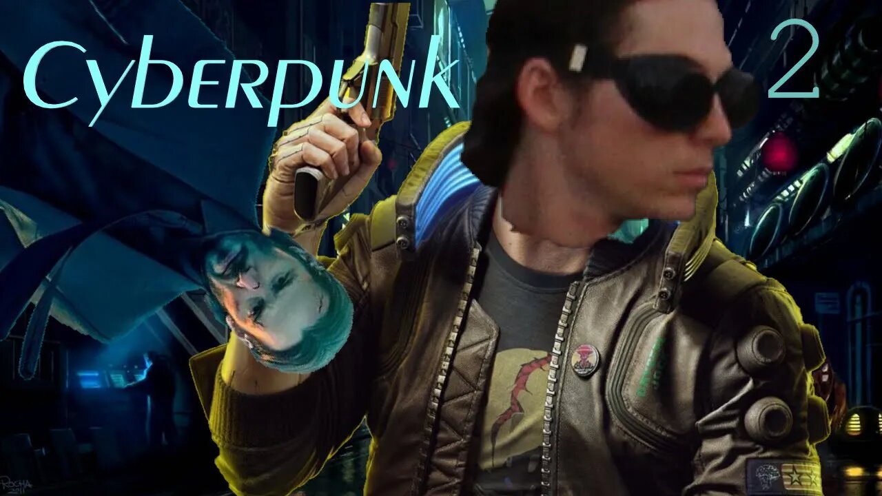 THE FIRST DAY OF THE REST OF MY LIFE - Cyberpunk 2077 - Part 2