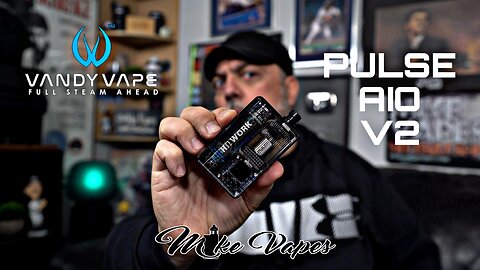 VandyVape Pulse AIO v2 By Tony B!!
