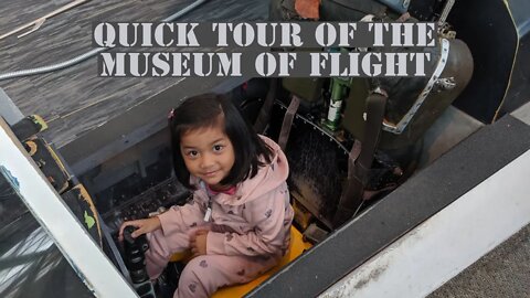 Quick Look at the Museum of Flight - Seattle | Boeing Field