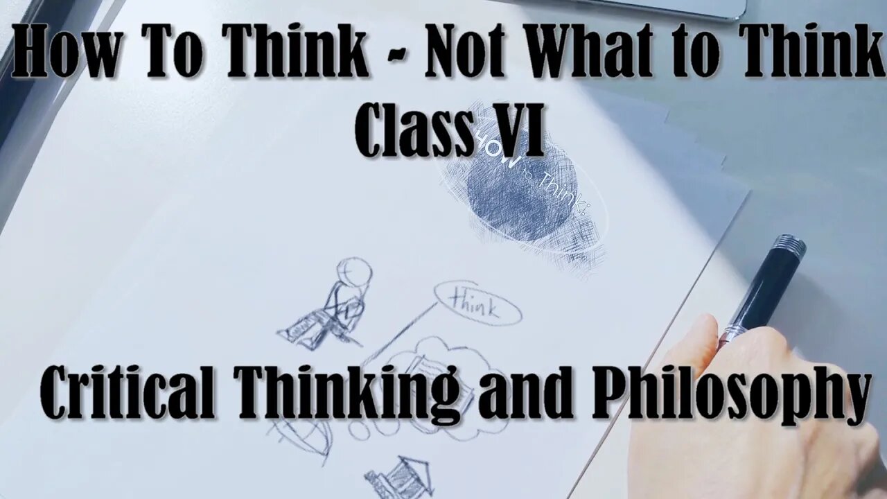 How to Think | Critical Thinking and Philosophy| Class VI | Reasons for Hope