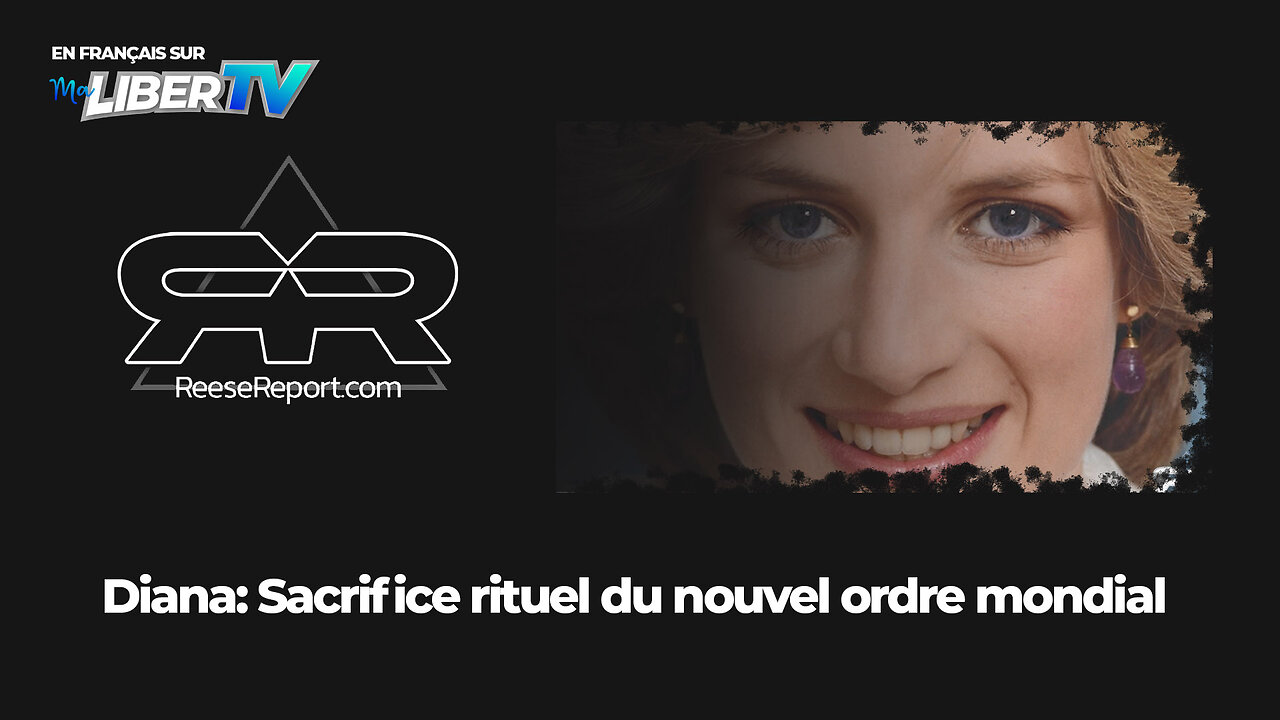 Le sacrifice rituel de la princesse Diana | The Reese Report