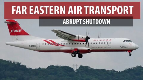 Far Eastern Air Transport - Abrupt Shutdown