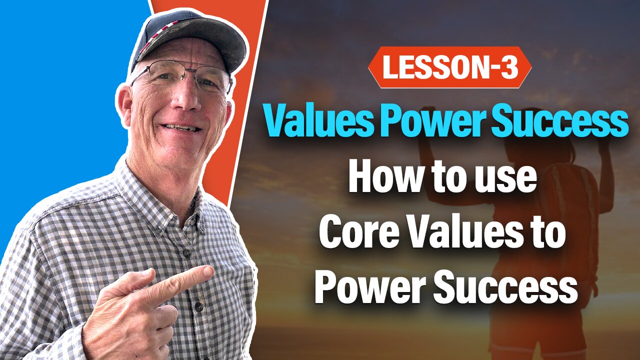 4 Steps to Core Values that Power Your Success