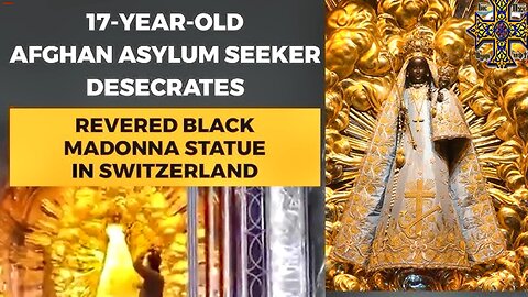 Afghan Muslim Desecrates The Famous Black Madonna of Switzerland in front of Praying Christians