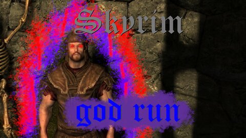 Skyrim god run