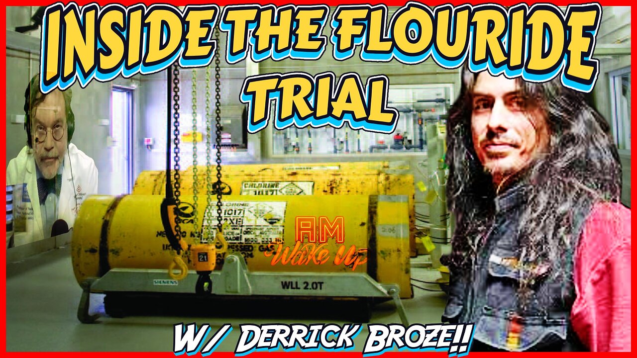 Inside the Flouride Trial w/ Derrick Broze! RFK Jr v Hotez v Reality!