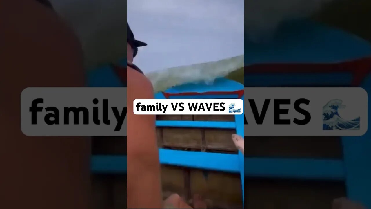 Family VS WAVES 🌊