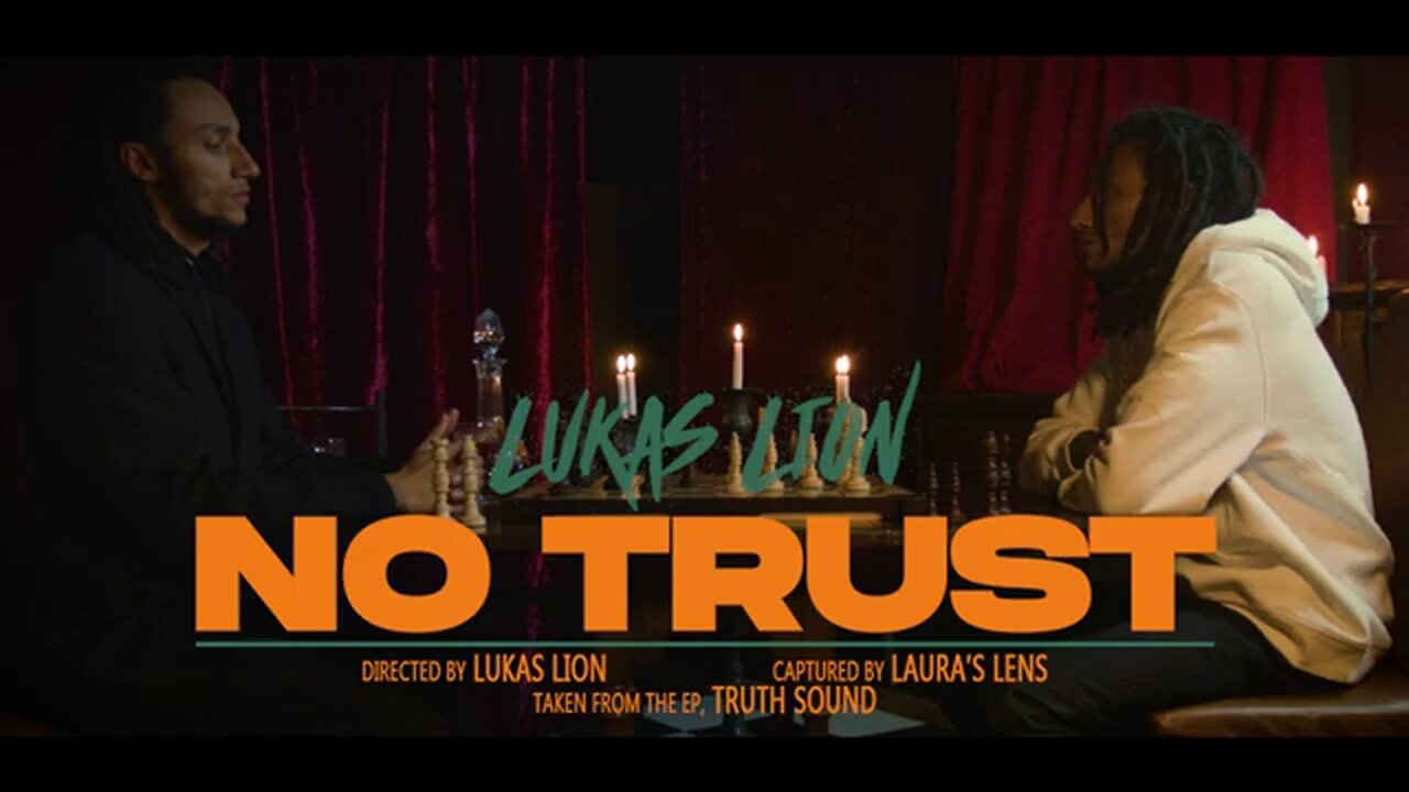 LUKAS LION - 3. No Trust (OFFICIAL MUSIC VIDEO)