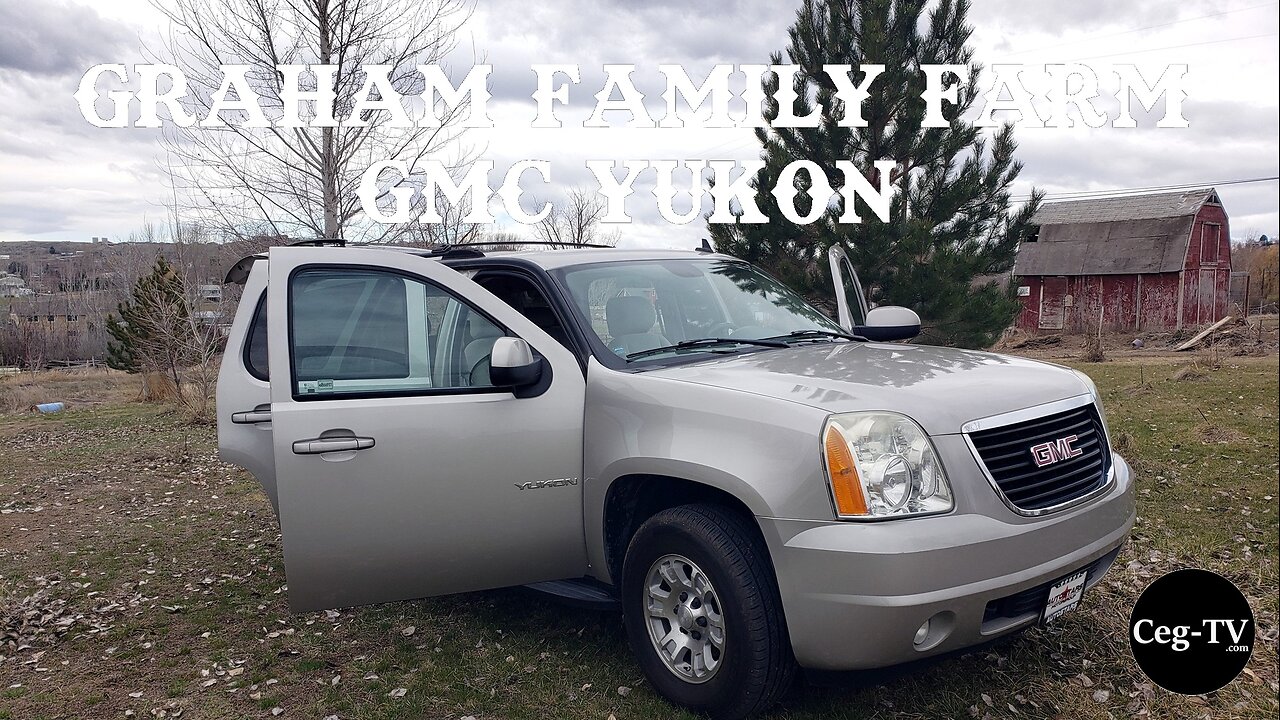 Graham Family Farm: 2007 GMC Yukon