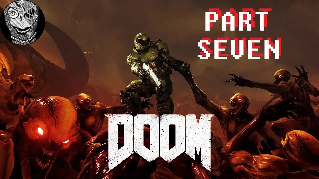 (PART 07) [Hell on Mars] Doom (2016)