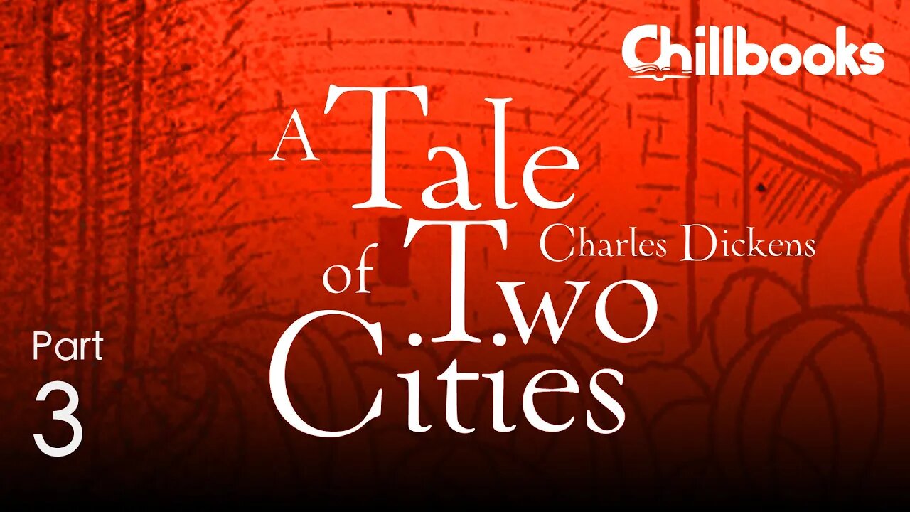 A Tale of Two Cities by Charles Dickens | Audiobook Part 3 of 3