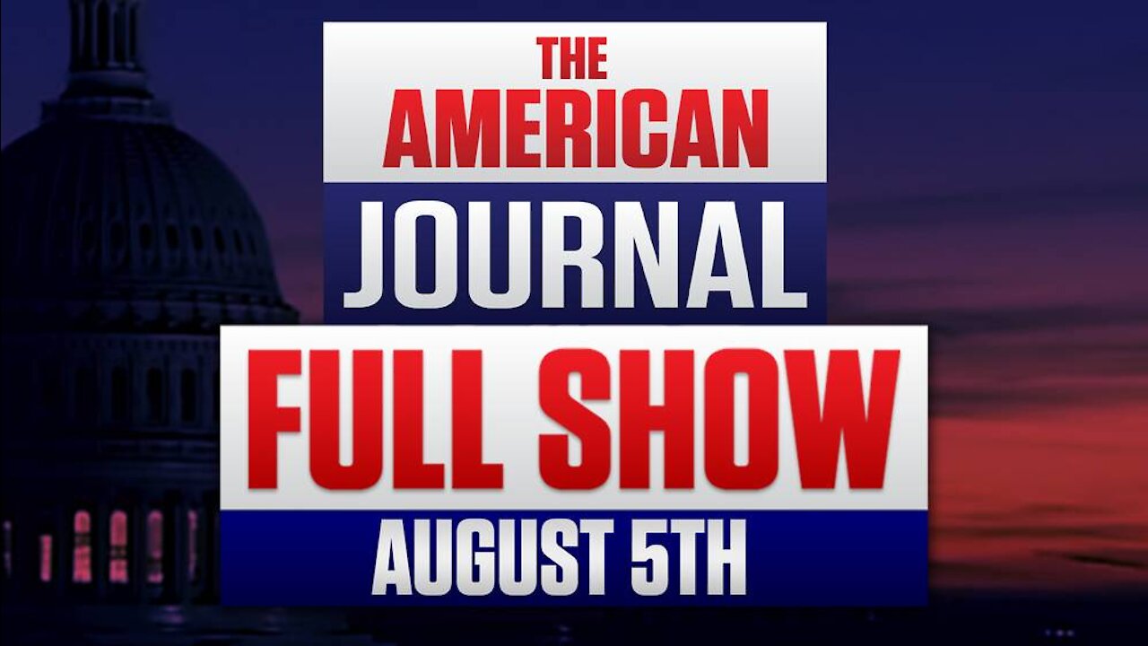 The American Journal August 5th, 2021
