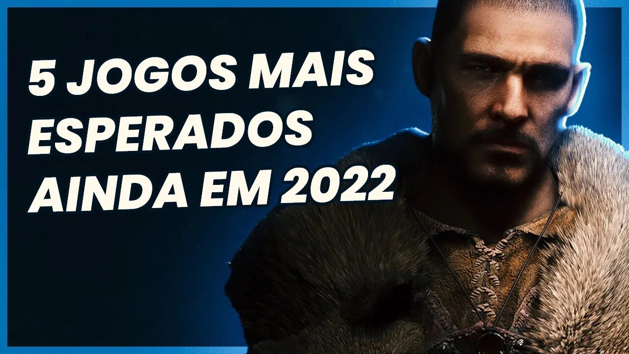 Melhores jogos que vão lançar em 2022 🚀 (Na minha opinião)